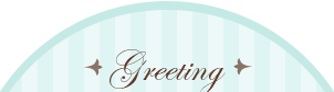 Greeting